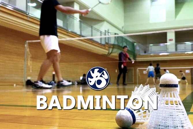 Badminton in Osaka & Kyoto with Locals! - A three-hour change of pace from sightseeing